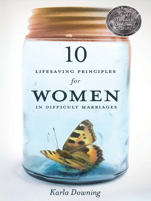 Title details for 10 Lifesaving Principles for Women in Difficult Marriages by Karla Downing - Wait list
